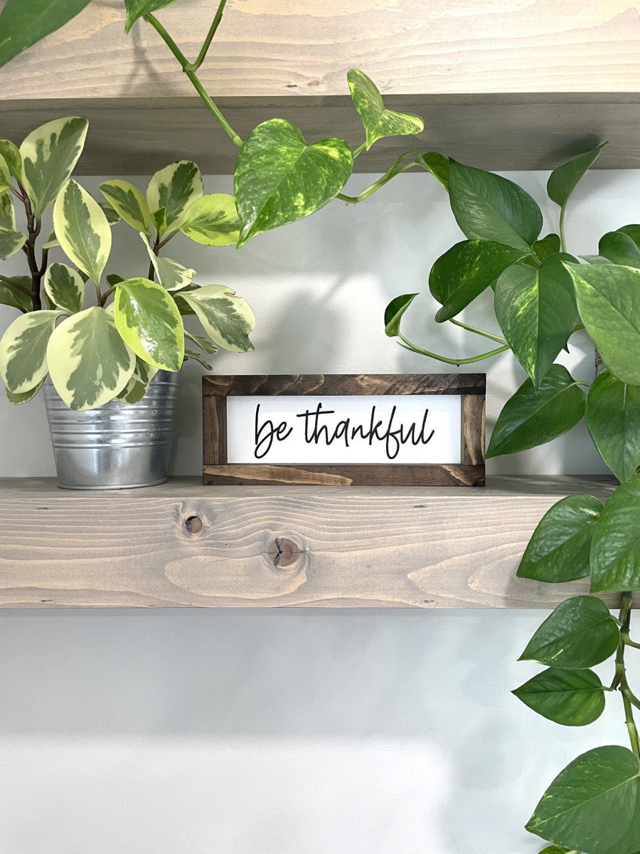 Be Thankful {cursive} *
