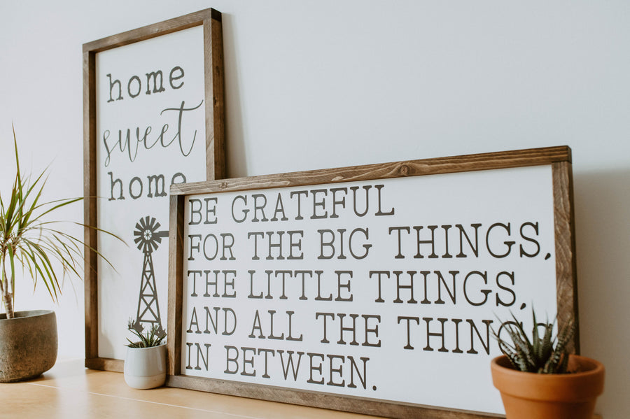 Be Grateful for the Big Things, The Little Things, and All the Things Between