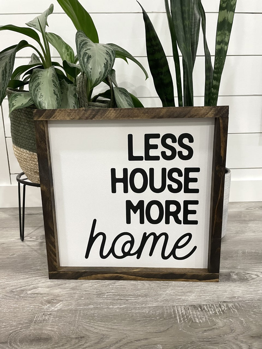Less House More Home