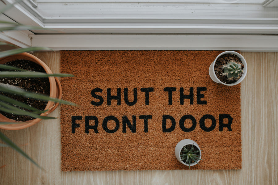 Shut the Front Door | doormat
