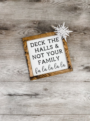 Deck the Halls and Not Your Family