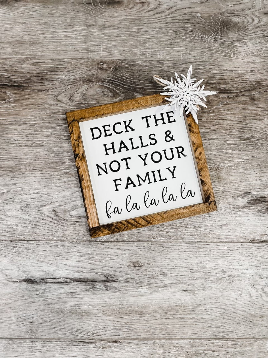 Deck the Halls and Not Your Family