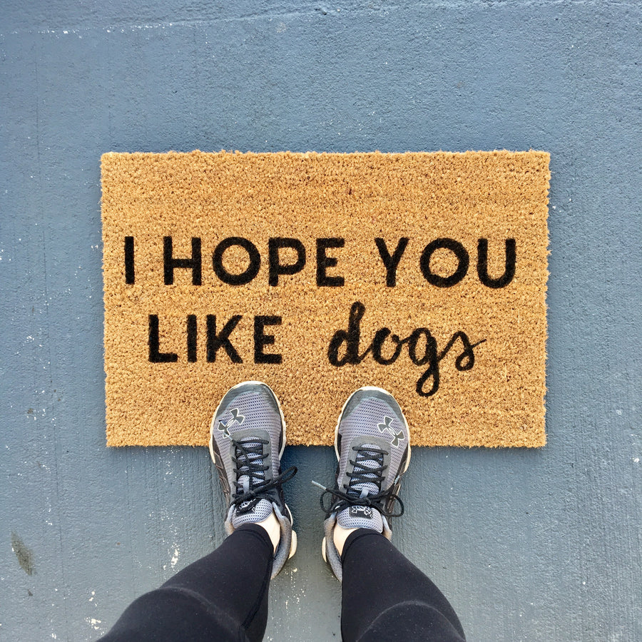 I Hope You Like Dogs | doormat